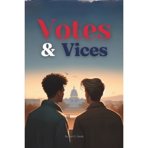 (영문도서) Votes & Vices Paperback, Independently Published, English, 9798323932955