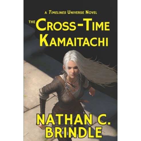 (영문도서) The Cross-Time Kamaitachi Paperback, Independently Published, English, 9798812426576