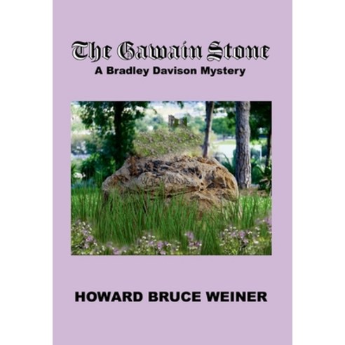 (영문도서) The Gawain Stone: A Bradley Davison Mystery Hardcover, Lulu.com, English, 9781312531413