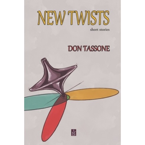 New Twists: Short Stories Paperback, Adelaide Books, English, 9781953510754