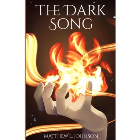 (영문도서) The Dark Song Paperback, Matthew Johnson, English, 9781088087541