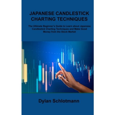 (영문도서) How to Make Money in Trading: A Beginner''s guide to Profit from Swing and Day Trading - Funda... Hardcover, Dylan Schlotmann, English, 9781806307005
