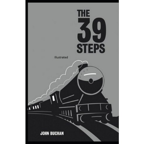 The Thirty-Nine Steps Illustrated Paperback, Independently Published, English, 9798747881563