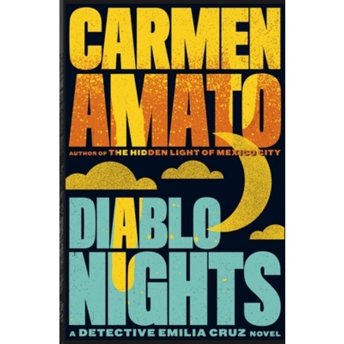 (영문도서) Diablo Nights: A Detective Emilia Cruz Novel Paperback, Laurel & Croton, English, 9798988536338