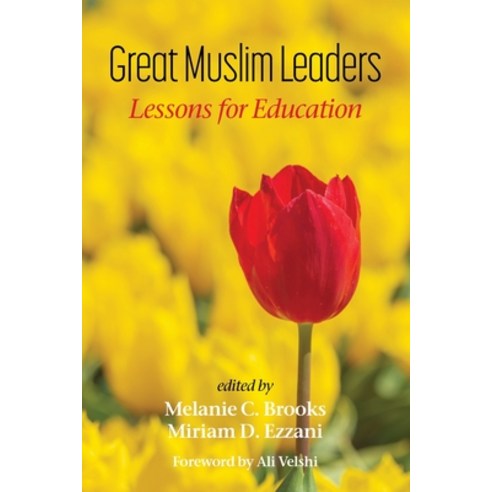 (영문도서) Great Muslim Leaders: Lessons for Education Paperback, Information Age Publishing, English, 9798887301815
