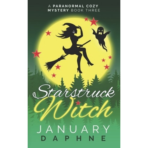 Starstruck Witch: A Paranormal Cozy Mystery Paperback, Independently Published