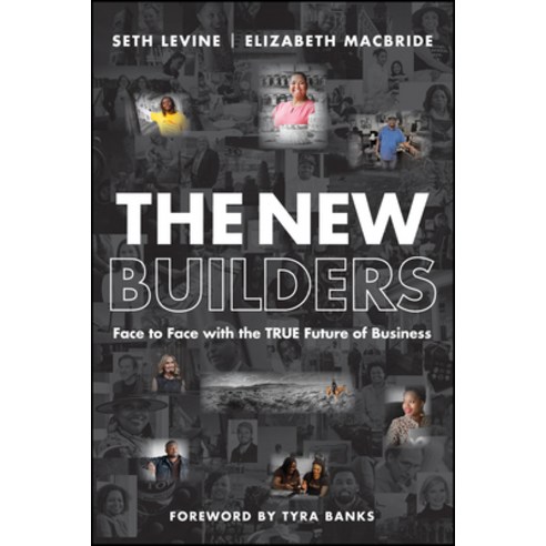 The New Builders: Face to Face with the True Future of Business Hardcover, Wiley, English, 9781119797364