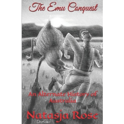 (영문도서) The Emu Conquest: An Alternate History of Australia Paperback, Independently Published, English, 9798511555140