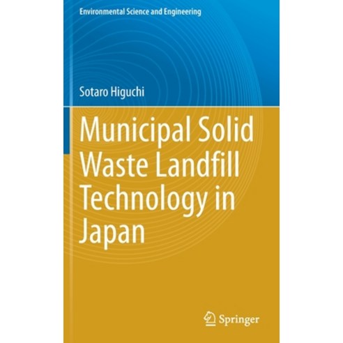 (영문도서) Municipal Solid Waste Landfill Technology in Japan Hardcover, Springer, English, 9789811627330