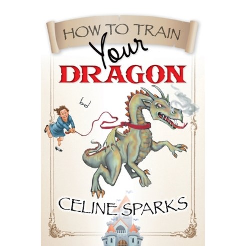 (영문도서) How to Train Your Dragon Paperback, Publishing Designs Inc., English, 9781945127137