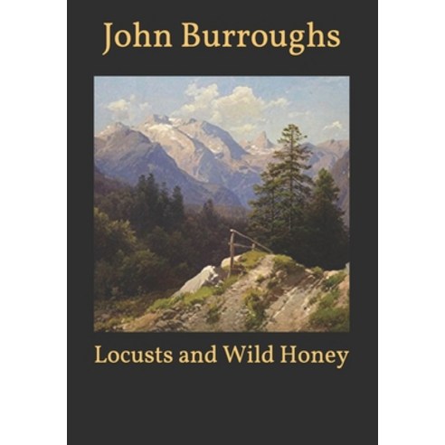 Locusts and Wild Honey Paperback, Independently Published, English, 9798599801733