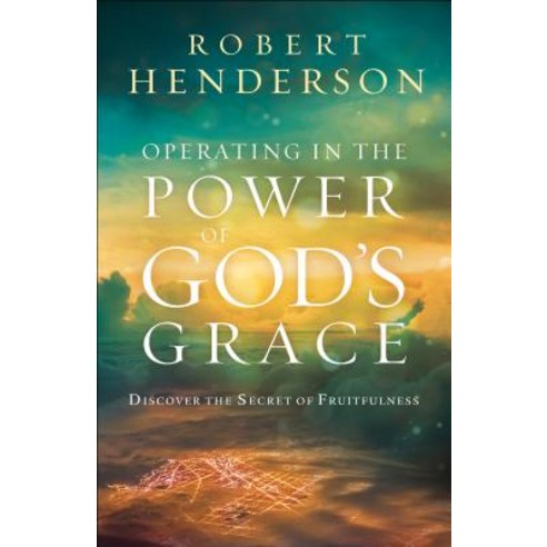 (영문도서) Operating in the Power of God''s Grace Paperback, Chosen Books, English, 9780800799489