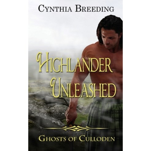 (영문도서) Highlander Unleashed Paperback, Wild Rose Press, English, 9781509254958