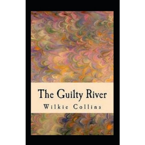 (영문도서) The Guilty River illustrated Paperback, Independently Published, English, 9798462002977