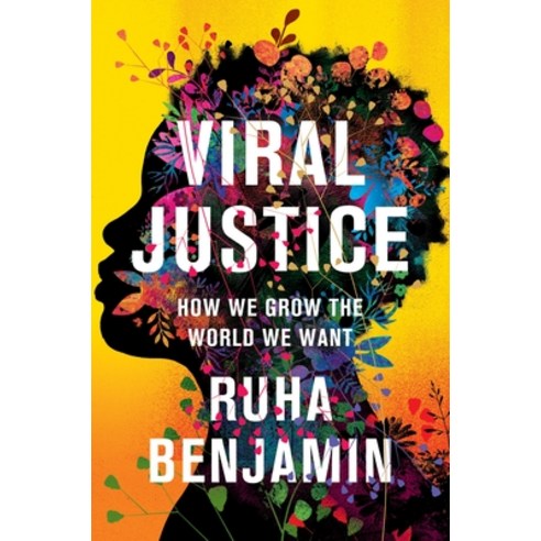 (영문도서) Viral Justice: How We Grow the World We Want Paperback, Princeton University Press, English, 9780691224930