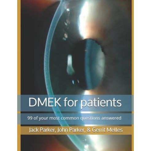 (영문도서) DMEK for patients: 99 of your most common questions answered Paperback, Independently Published, English, 9781728743004