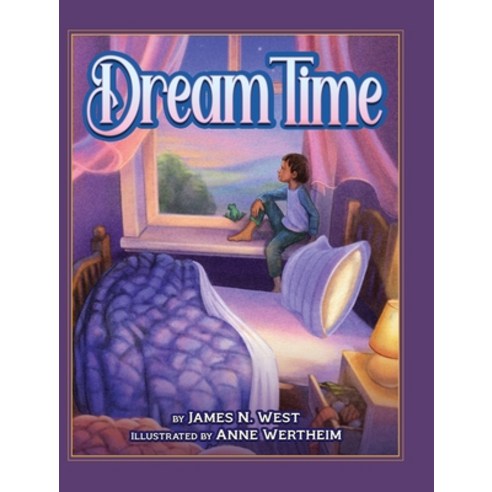 (영문도서) Dream Time Hardcover, James N West, English, 9781734391220