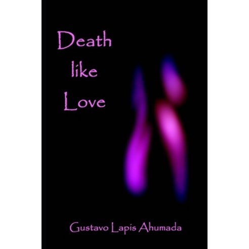 Death Like Love Paperback, Independently Published, English, 9798594210370