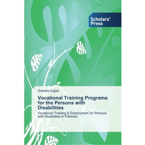 Vocational Training Programs for the Persons with Disabilities Paperback, Scholars'' Press