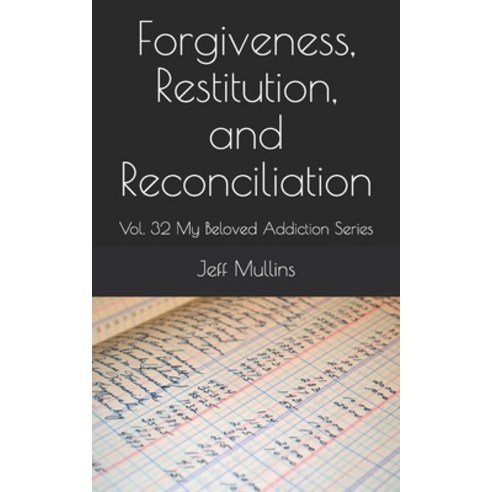 (영문도서) Forgiveness Restitution and Reconciliation Paperback, Independently Published, English, 9781695223417