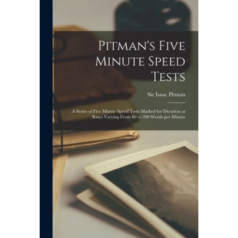 (영문도서) Pitman''s Five Minute Speed Tests [microform]: a Series of Five Minute Speed Tests Marked for ... Paperback, Legare Street Press, English, 9781014004697