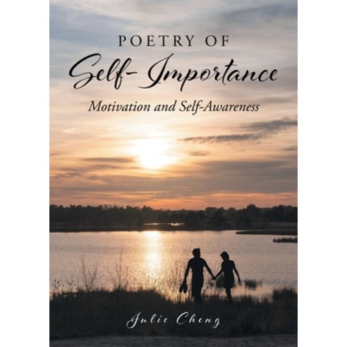 (영문도서) Poetry of Self-Importance: Motivation and Self-Awareness Paperback, Newman Springs Publishing, ..., English, 9781684986613