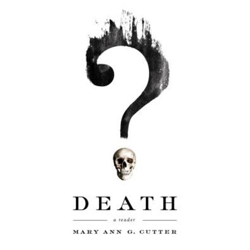 Death: A Reader Paperback, University of Notre Dame Press, English, 9780268100537