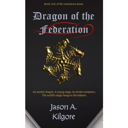 (영문도서) Dragon of the Federation: Book One of the Heartstone Series Hardcover, Gladeye Press, English, 9781951289102