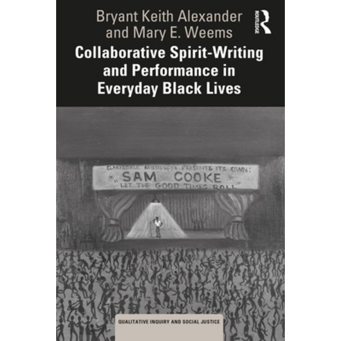 (영문도서) Collaborative Spirit-Writing and Performance in Everyday Black Lives Paperback, Routledge, English, 9781032067155