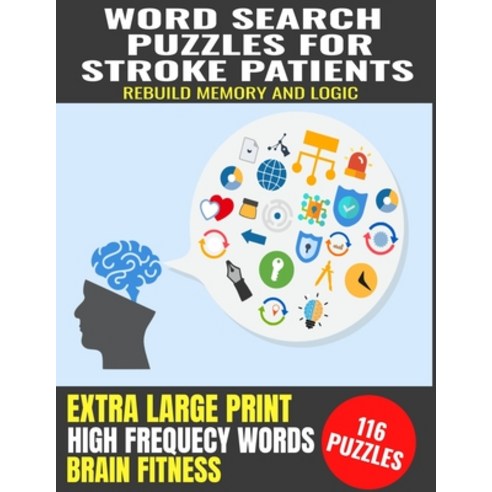 Word Search Puzzles for Stroke Patients: Rebuild Memory and Logic - Extra Large Print - Improve Cogn... Paperback, Independently Published, English, 9798552815128