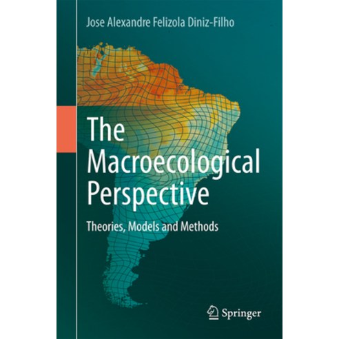 (영문도서) The Macroecological Perspective: Theories Models and Methods Hardcover, Springer, English, 9783031446108