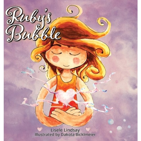 (영문도서) Ruby''s Bubble Hardcover, FriesenPress, English, 9781525554964