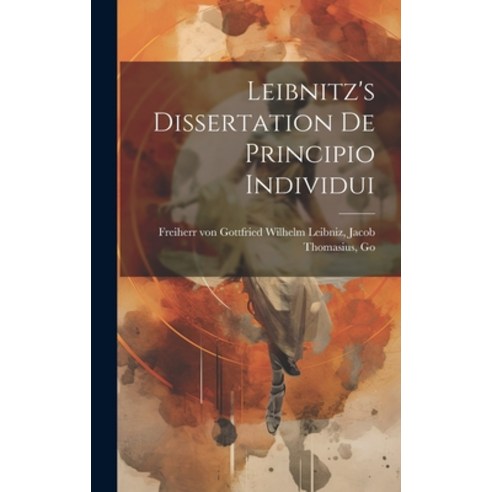 (영문도서) Leibnitz''s Dissertation de Principio Individui Hardcover, Legare Street Press, English, 9781019429259