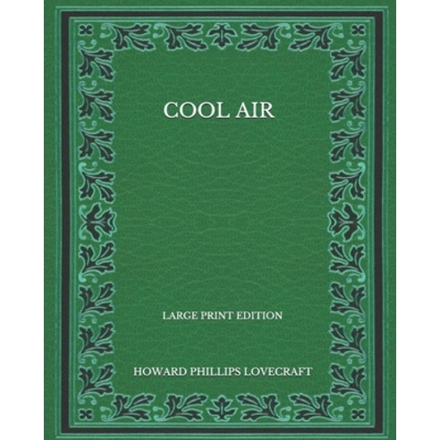 Cool Air - Large Print Edition Paperback, Independently Published, English, 9798568975397