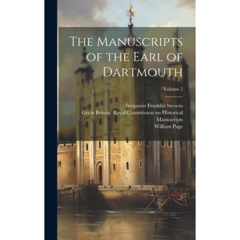 (영문도서) The Manuscripts of the Earl of Dartmouth; Volume 2 Hardcover, Legare Street Press, English, 9781020362101
