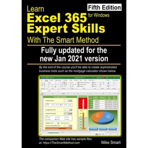 Learn Excel 365 Expert Skills with The Smart Method: Fifth Edition: updated for the Jan 2021 Semi-An... Paperback, Smart Method Ltd, English, 9781909253483