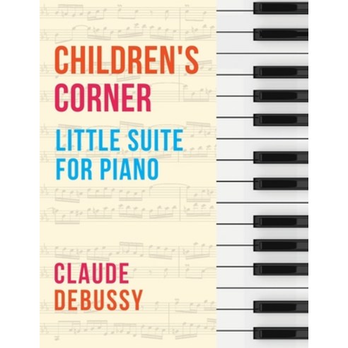 (영문도서) Debussy: Children''s Corner (Little Suite for Piano) Paperback, Allegro Editions, English, 9781648372919