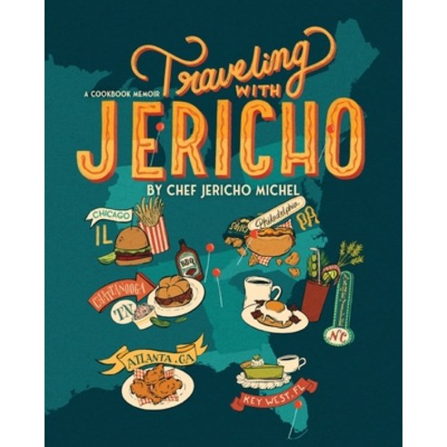 Traveling with Jericho: A Cookbook Memoir Paperback, Warren Publishing, Inc, English, 9781954614017