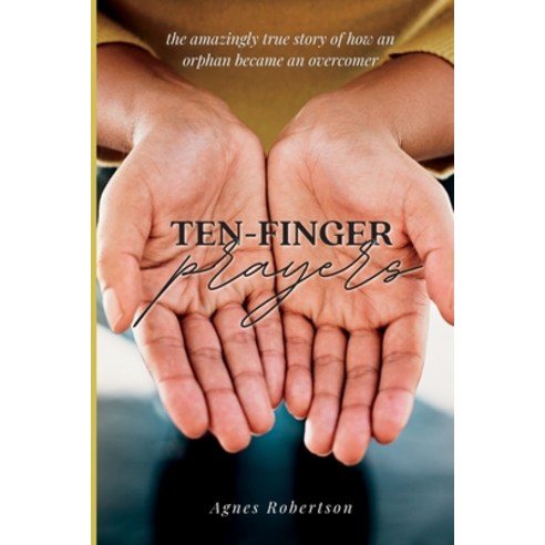 (영문도서) Ten-Finger Prayers Paperback, Forge: Kingdom Building Min..., English, 9798985412659