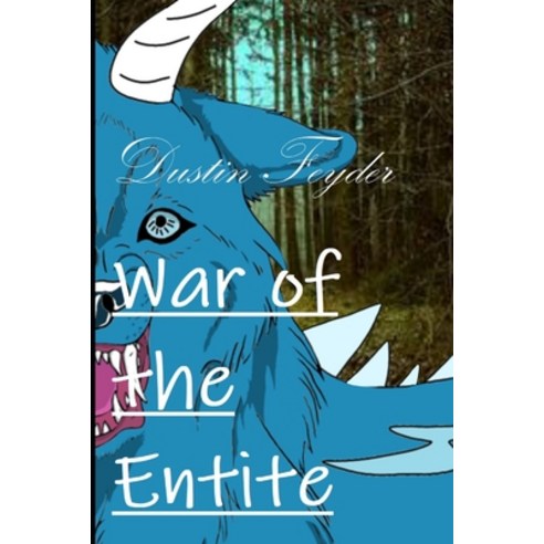 (영문도서) War of the Entite Paperback, Independently Published, English, 9798441518529