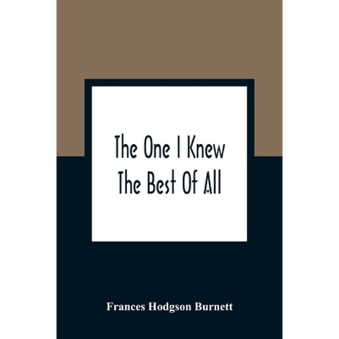 The One I Knew The Best Of All: A Memory Of The Mind Of A Child Paperback, Alpha Edition, English, 9789354363795