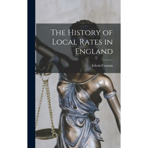 (영문도서) The History of Local Rates in England Hardcover, Legare Street Press, English, 9781016545259