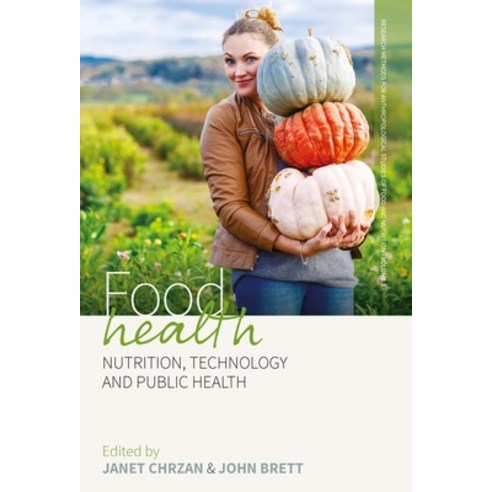(영문도서) Food Health: Nutrition Technology and Public Health Paperback, Berghahn Books, English, 9781789205251