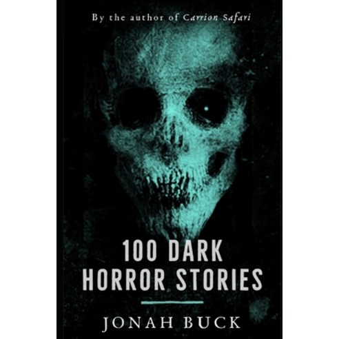 100 Dark Horror Stories Paperback, Independently Published