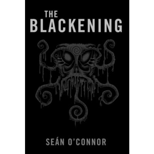 The Blackening Hardcover, Idolum Publishing, English, 9781838378844