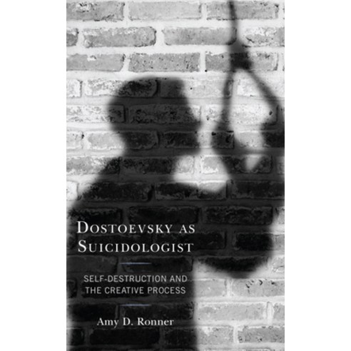 (영문도서) Dostoevsky as Suicidologist: Self-Destruction and the Creative Process Paperback, Lexington Books, English, 9781793607836