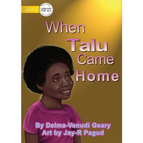 (영문도서) When Talu Came Home Paperback, Library for All, English, 9781922621207