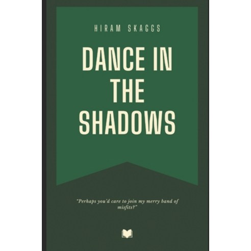 (영문도서) The Dance In The Shadows: Trent Edwards and Clara Beaumont Tales Paperback, Independently Published, English, 9798344180427