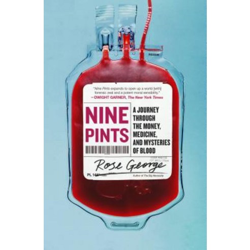 Nine Pints:A Journey Through the Money Medicine and Mysteries of Blood, Picador USA