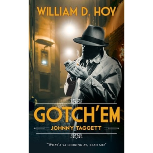 (영문도서) Gotch''em: Johnny Taggett Paperback, Stratton Press, English, 9781643452852